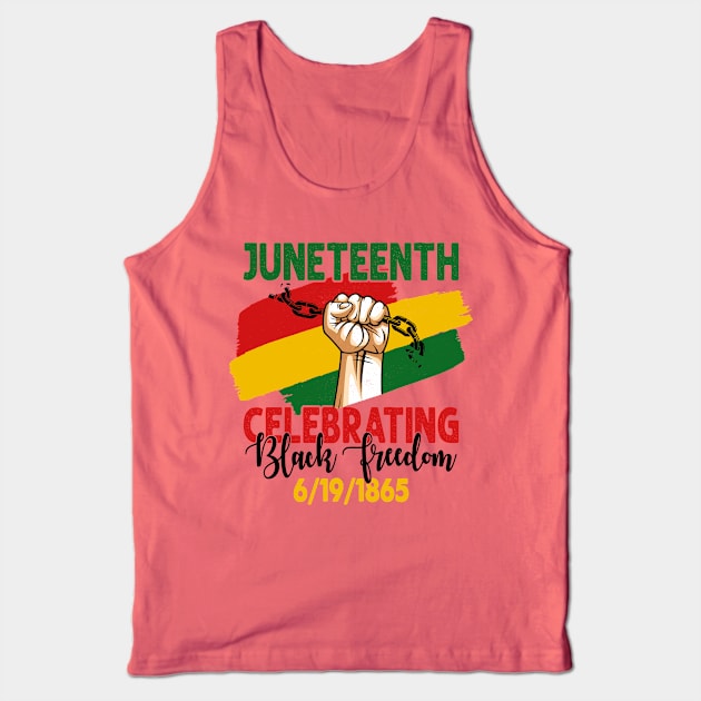 Juneteenth, Celebrating Black Freedom, 6-19-1865, Black History Tank Top by UrbanLifeApparel